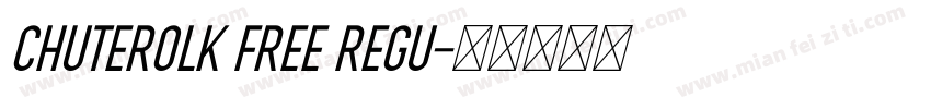 CHUTEROLK Free Regu字体转换